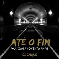Canción 'Até o Fim' interpretada por DJ Caique Canción 'Até o Fim' interpretada por DJ Caique