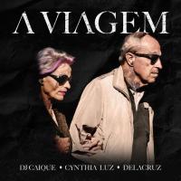 A VIAGEM, letra y canción de DJ Caique A VIAGEM letra DJ CAIQUE