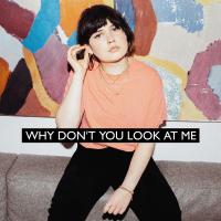 Canción 'Why Don't You Look at Me' interpretada por Lily Moore Canción 'Why Don't You Look at Me' interpretada por Lily Moore