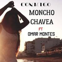 CONMIGO, letra y canción de Moncho Chavea CONMIGO letra MONCHO CHAVEA