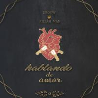 Canción 'Hablando De Amor' interpretada por Droow Canción 'Hablando De Amor' interpretada por Droow