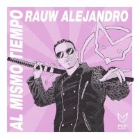 Canción 'Al Mismo Tiempo' interpretada por Rauw Alejandro Canción 'Al Mismo Tiempo' interpretada por Rauw Alejandro