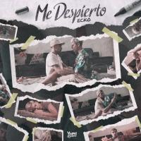 Canción 'Me Despierto' interpretada por Ecko Canción 'Me Despierto' interpretada por Ecko