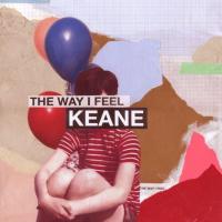 THE WAY I FEEL, letra y canción de Keane THE WAY I FEEL letra KEANE