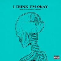 Canción 'I Think I'm Okay' interpretada por Machine Gun Kelly Canción 'I Think I'm Okay' interpretada por Machine Gun Kelly