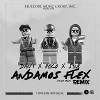Canción 'Andamos Flex' interpretada por Ecko Canción 'Andamos Flex' interpretada por Ecko