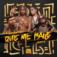 Que Me Baile Que Me Baile de Chocquibtown