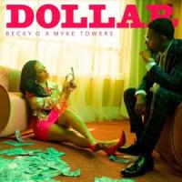 Canción 'Dollar' interpretada por Becky G Canción 'Dollar' interpretada por Becky G