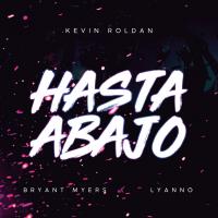 Canción 'Hasta Abajo' interpretada por Kevin Roldán Canción 'Hasta Abajo' interpretada por Kevin Roldán