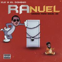 Canción 'rAnuel' interpretada por Ele A El Dominio Canción 'rAnuel' interpretada por Ele A El Dominio