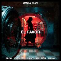 EL FAVOR, letra y canción de Dimelo Flow EL FAVOR letra DIMELO FLOW
