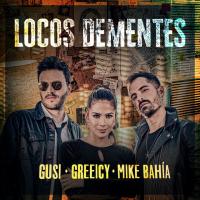 Canción 'Locos Dementes' interpretada por Gusi Canción 'Locos Dementes' interpretada por Gusi