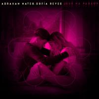 ¿Qué Ha Pasao? ¿Qué Ha Pasao? de Abraham Mateo