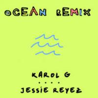 OCEAN REMIX, letra y canción de Karol G OCEAN REMIX letra KAROL G