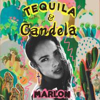TEQUILA Y CANDELA, letra y canción de Marlon TEQUILA Y CANDELA letra MARLON