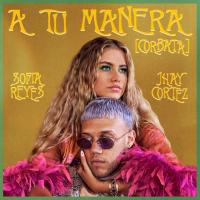 Canción 'A Tu Manera Corbata' interpretada por Sofia Reyes Canción 'A Tu Manera Corbata' interpretada por Sofia Reyes