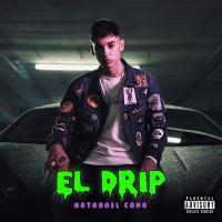 'El drip' de Natanael Cano El drip - Natanael Cano
