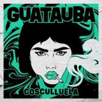 GUATAUBA, letra y canción de Cosculluela GUATAUBA letra COSCULLUELA