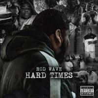 'Hard Times' de Rod Wave Hard Times - Rod Wave