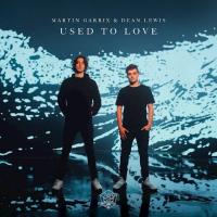 'Used To Love' de Martin Garrix Used To Love - Martin Garrix