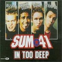 Canción 'In Too Deep' interpretada por Sum 41 Canción 'In Too Deep' interpretada por Sum 41