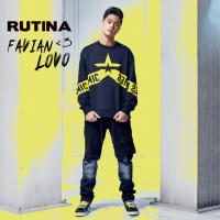 RUTINA, letra y canción de Favian Lovo RUTINA letra FAVIAN LOVO