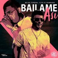Báilame Así Báilame Así de Myke Towers