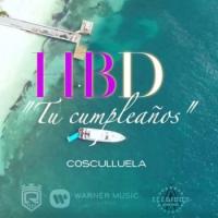 'HBD (Tu Cumpleaños)' de Cosculluela HBD (Tu Cumpleaños) - Cosculluela