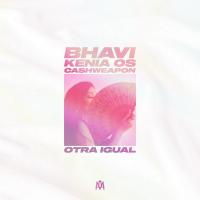 Canción 'Otra Igual' interpretada por Bhavi Canción 'Otra Igual' interpretada por Bhavi