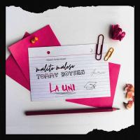 LA UNI, letra y canción de Malito Malozo LA UNI letra MALITO MALOZO
