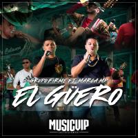 'El Güero' de Grupo Firme El Güero - Grupo Firme