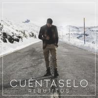 CUÉNTASELO, letra y canción de Los Rebujitos CUÉNTASELO letra LOS REBUJITOS