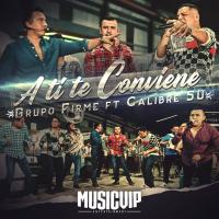 'A ti te conviene' de Grupo Firme A ti te conviene - Grupo Firme