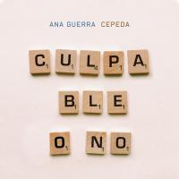 'Culpable O No' de Ana Guerra Letra Culpable O No Ana Guerra
