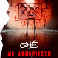 Me arrepiento Me arrepiento de Shé
