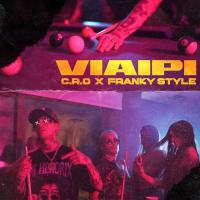VIAIPI, letra y canción de C.R.O VIAIPI letra C.R.O