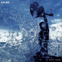 I Want More I Want More de Kaleo