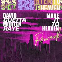 Make It To Heaven Rework Make It To Heaven Rework de David Guetta