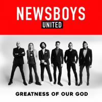 Canción 'Greatness of Our God' interpretada por Newsboys Canción 'Greatness of Our God' interpretada por Newsboys
