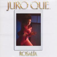 Juro Que Juro Que de Rosalía