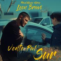 'Vente Pal' Sur' de León Bravo Vente Pal' Sur - León Bravo