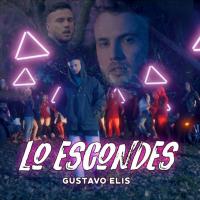 Canción 'Lo Escondes' interpretada por Gustavo Elis Canción 'Lo Escondes' interpretada por Gustavo Elis