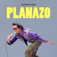 PLANAZO, letra y canción de Romano Aspas PLANAZO letra ROMANO ASPAS