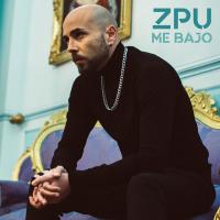 Me Bajo Me Bajo de ZPU