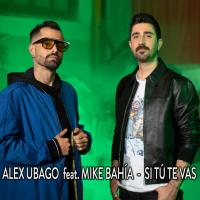 SI TU TE VAS, letra y canción de Alex Ubago SI TU TE VAS letra ALEX UBAGO