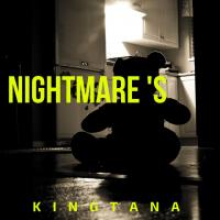 Nightmares Nightmares de Kingtana