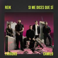 'Si Me Dices Que Sí' de Reik Si Me Dices Que Sí - Reik