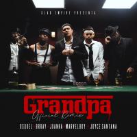 Canción 'Grandpa Remix' interpretada por Osquel Canción 'Grandpa Remix' interpretada por Osquel