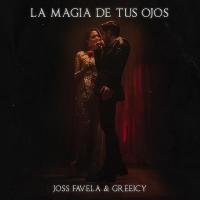 La Magia De Tus Ojos - Versión Pop La Magia De Tus Ojos - Versión Pop de Joss Favela