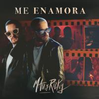 Me Enamora Me Enamora de Mau y Ricky